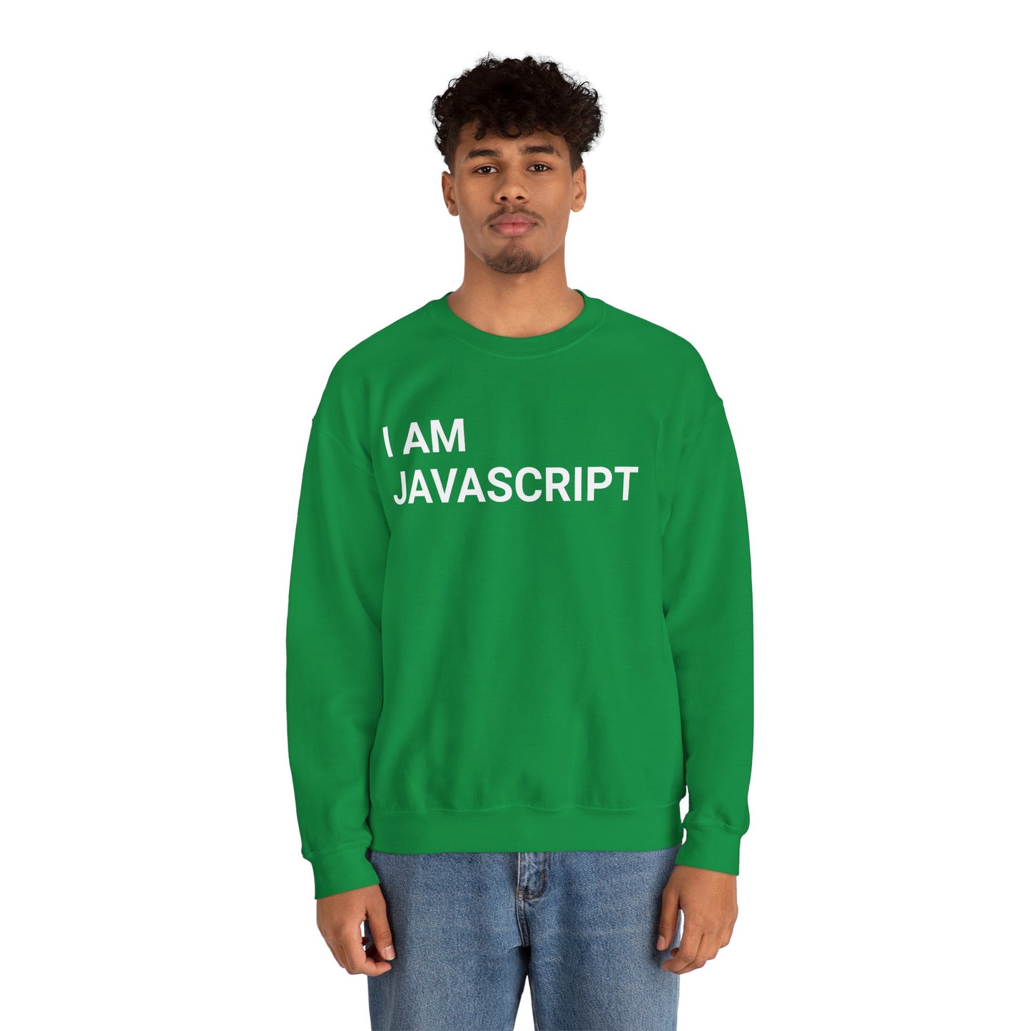 I am JavaScript Sweatshirt