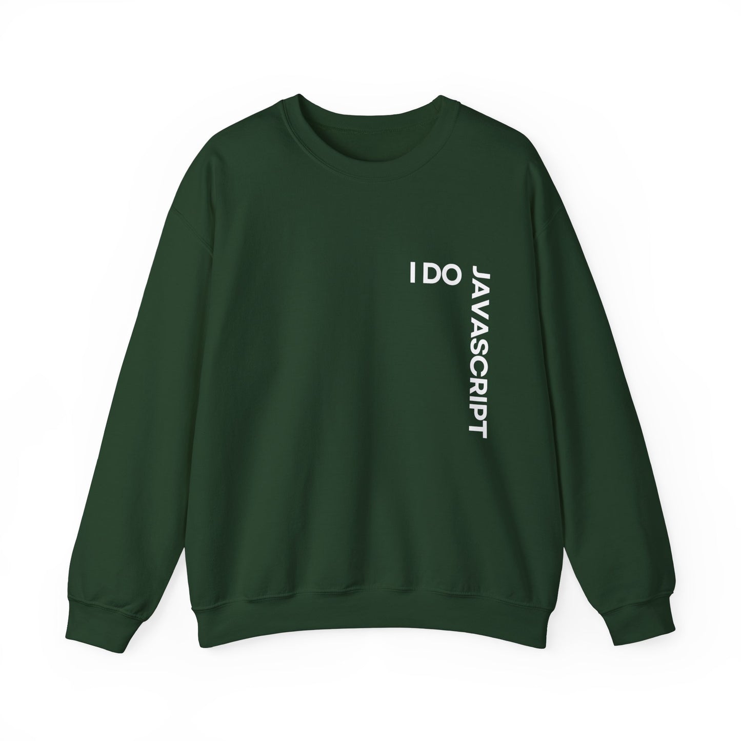 I Do JavaScript Sweatshirt