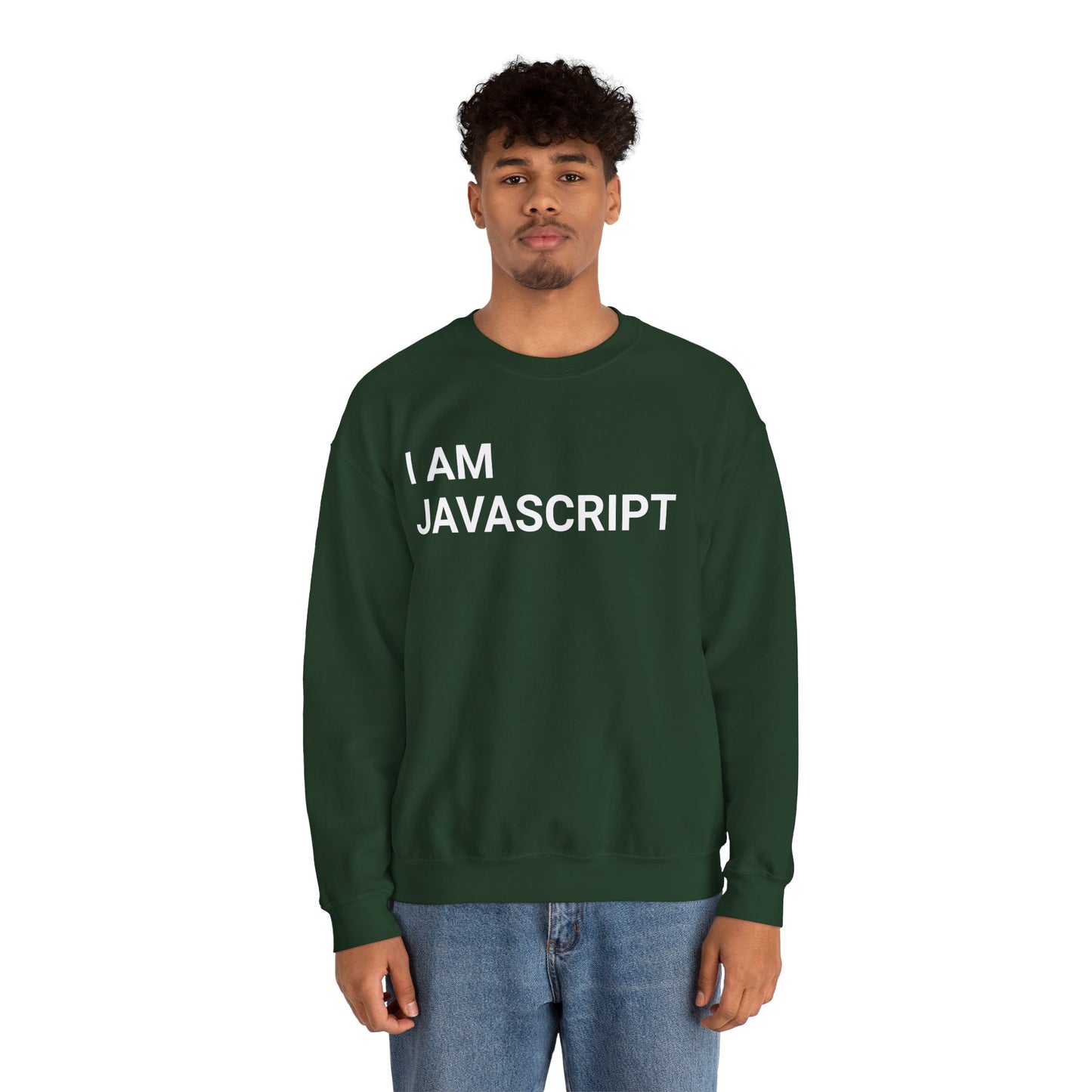 I am JavaScript Sweatshirt