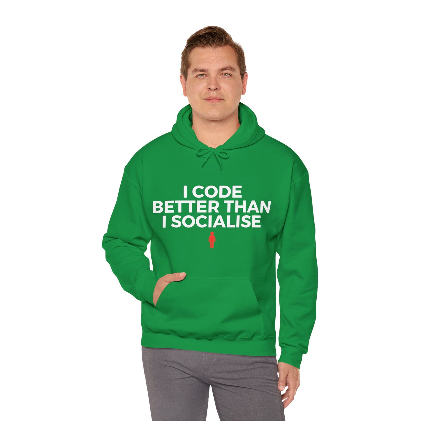 I Code Better Than I Socialise Unisex Hoodie