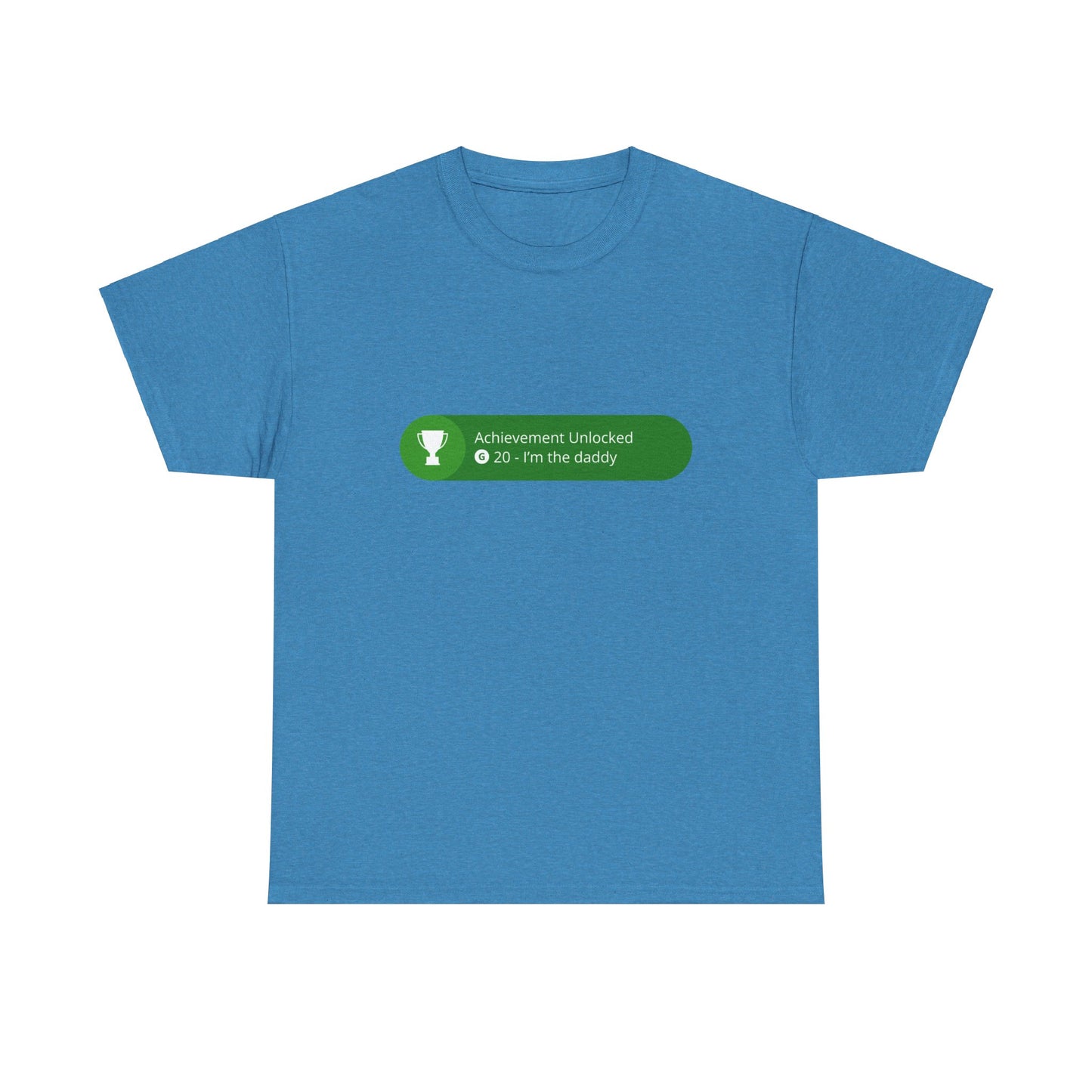Achievement Unlocked - I'm The Daddy Cotton Tee