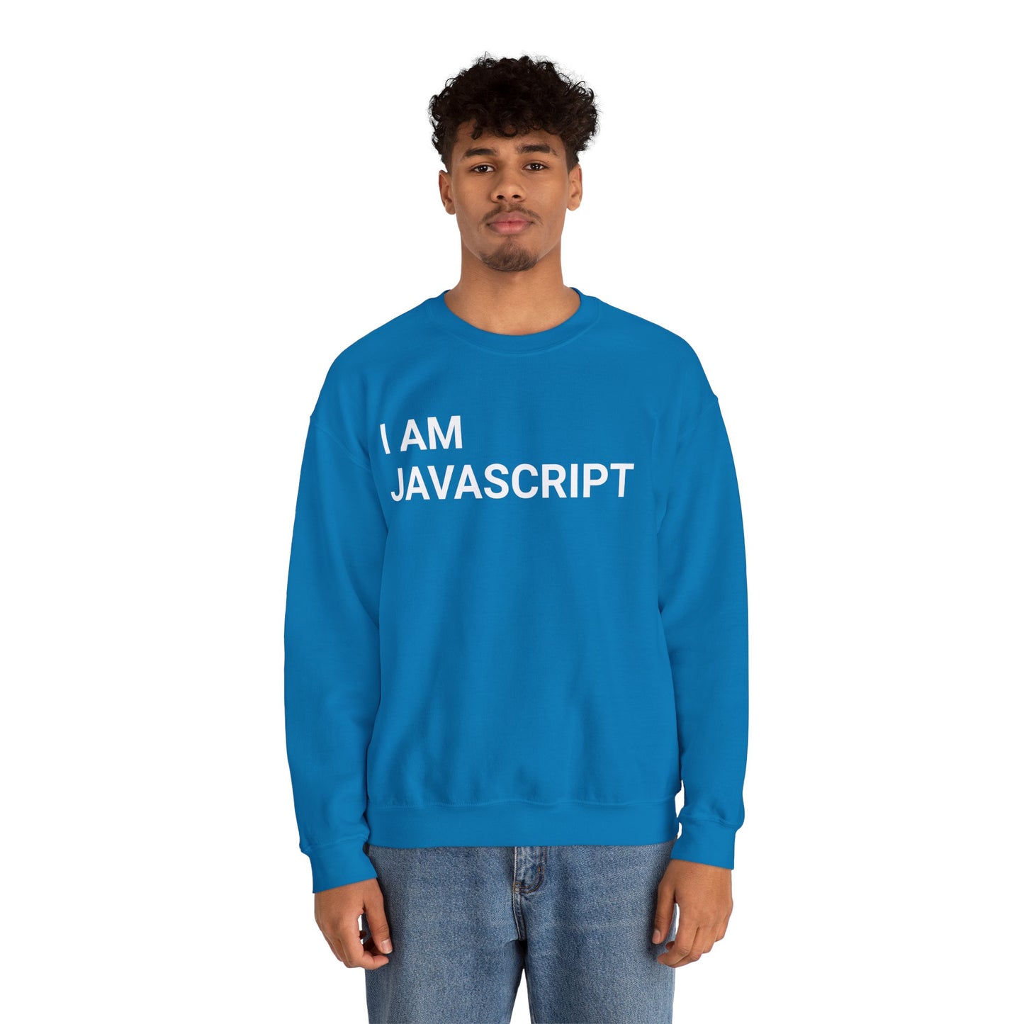 I am JavaScript Sweatshirt