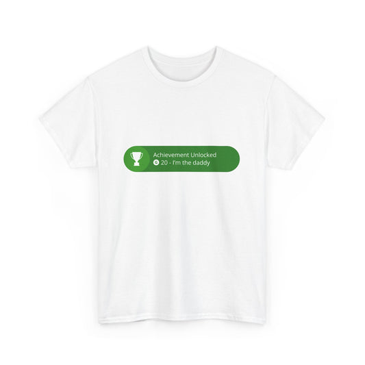 Achievement Unlocked - I'm The Daddy Cotton Tee