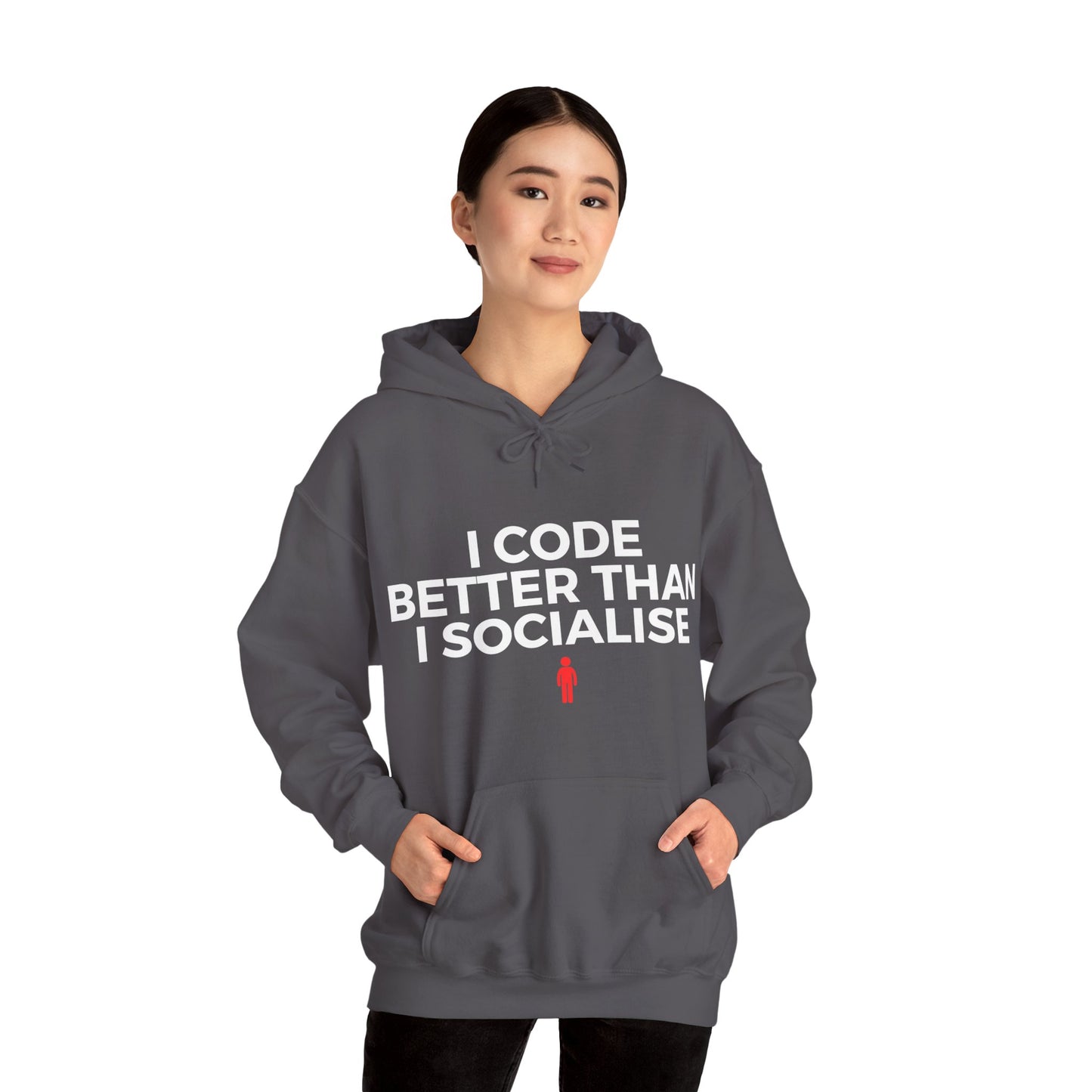 I Code Better Than I Socialise Unisex Hoodie