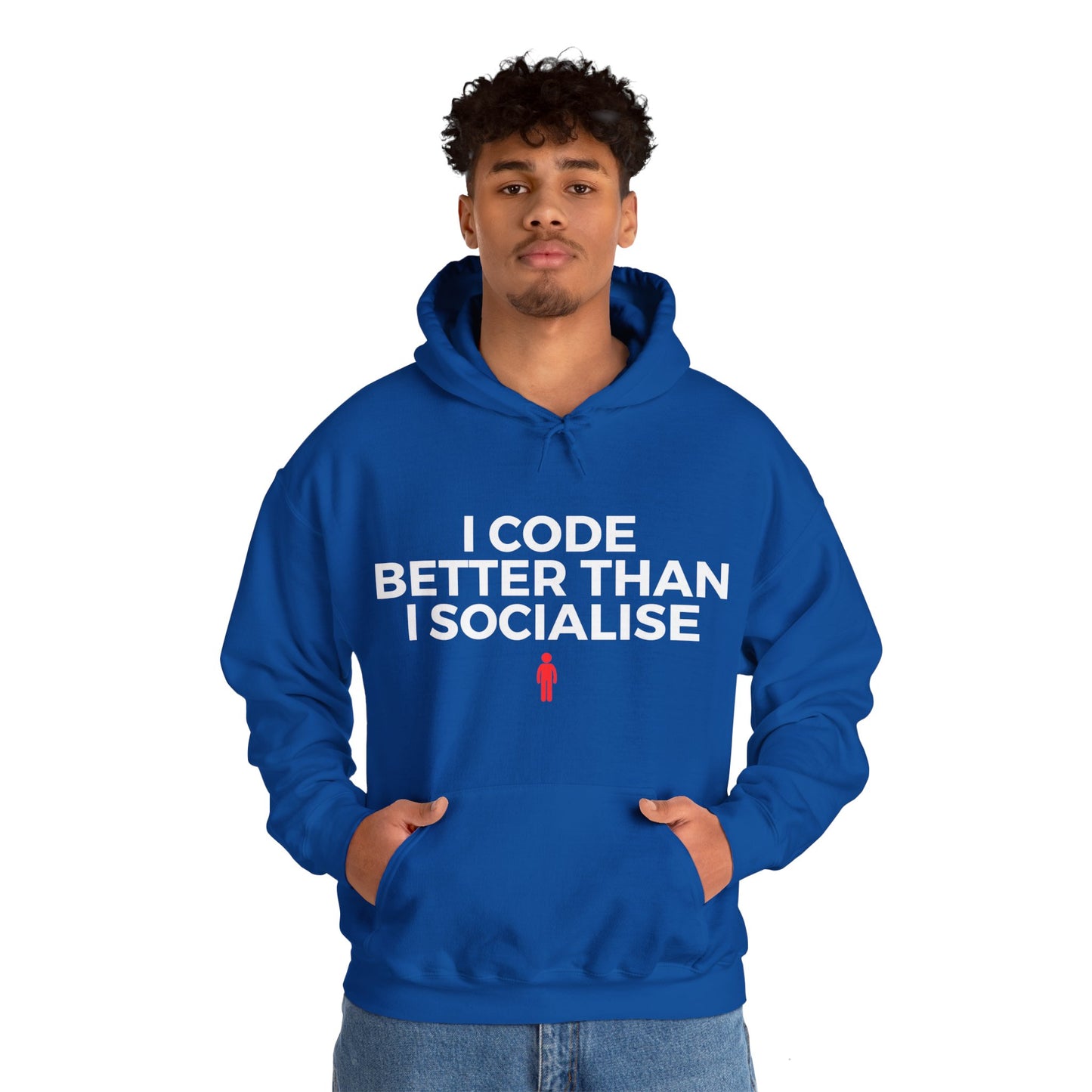 I Code Better Than I Socialise Unisex Hoodie