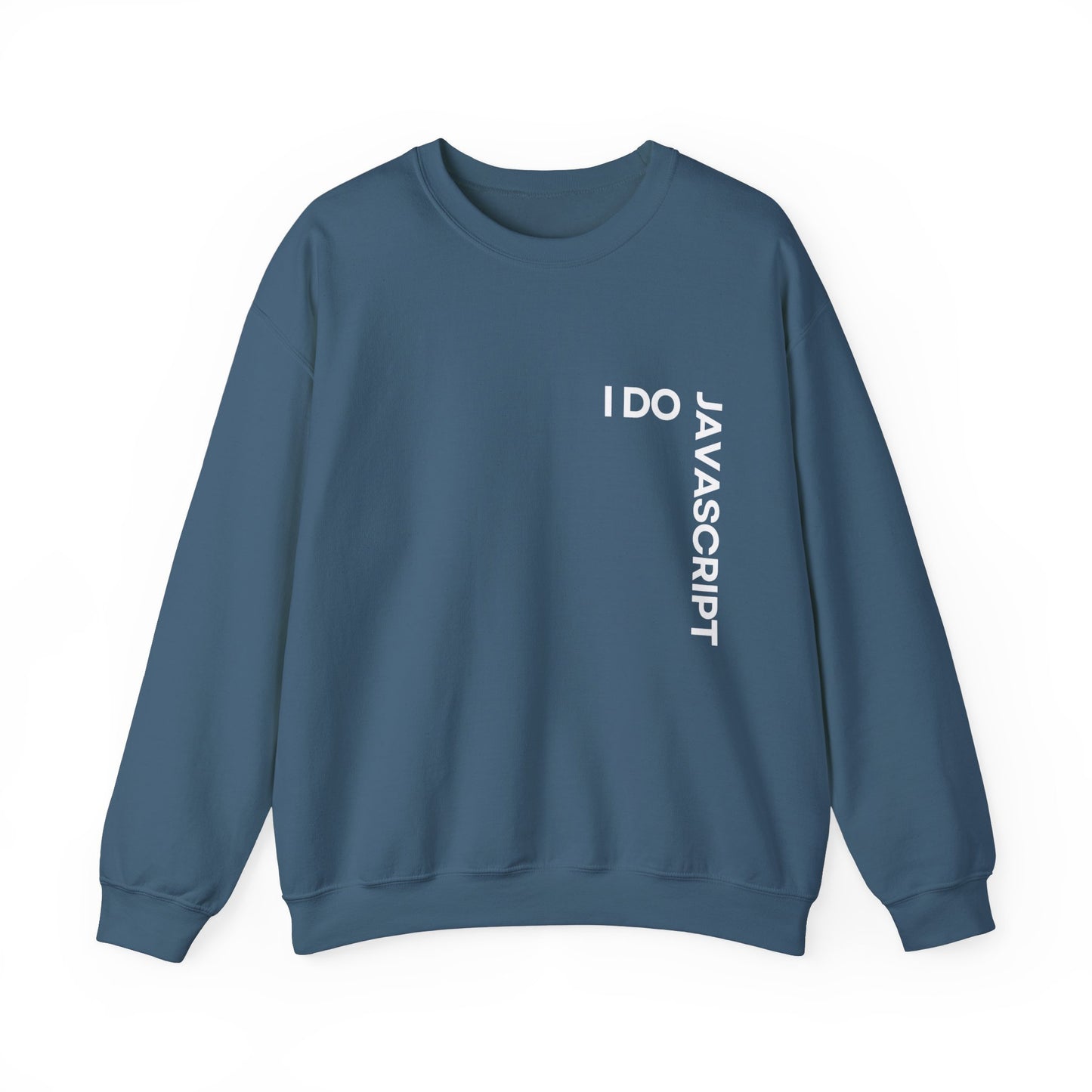 I Do JavaScript Sweatshirt