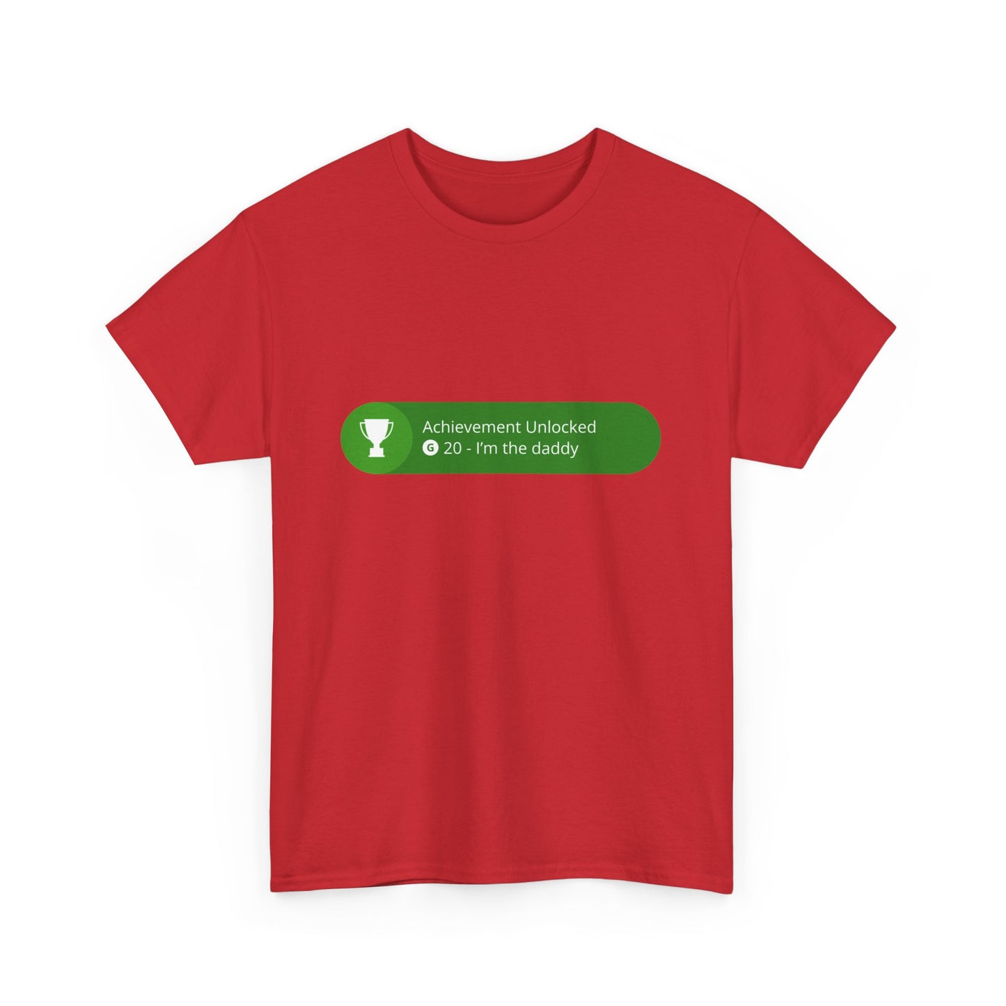 Achievement Unlocked - I'm The Daddy Cotton Tee