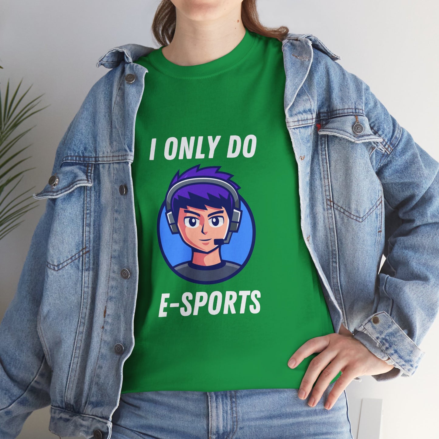I Only Do E-Sports Cotton Tee