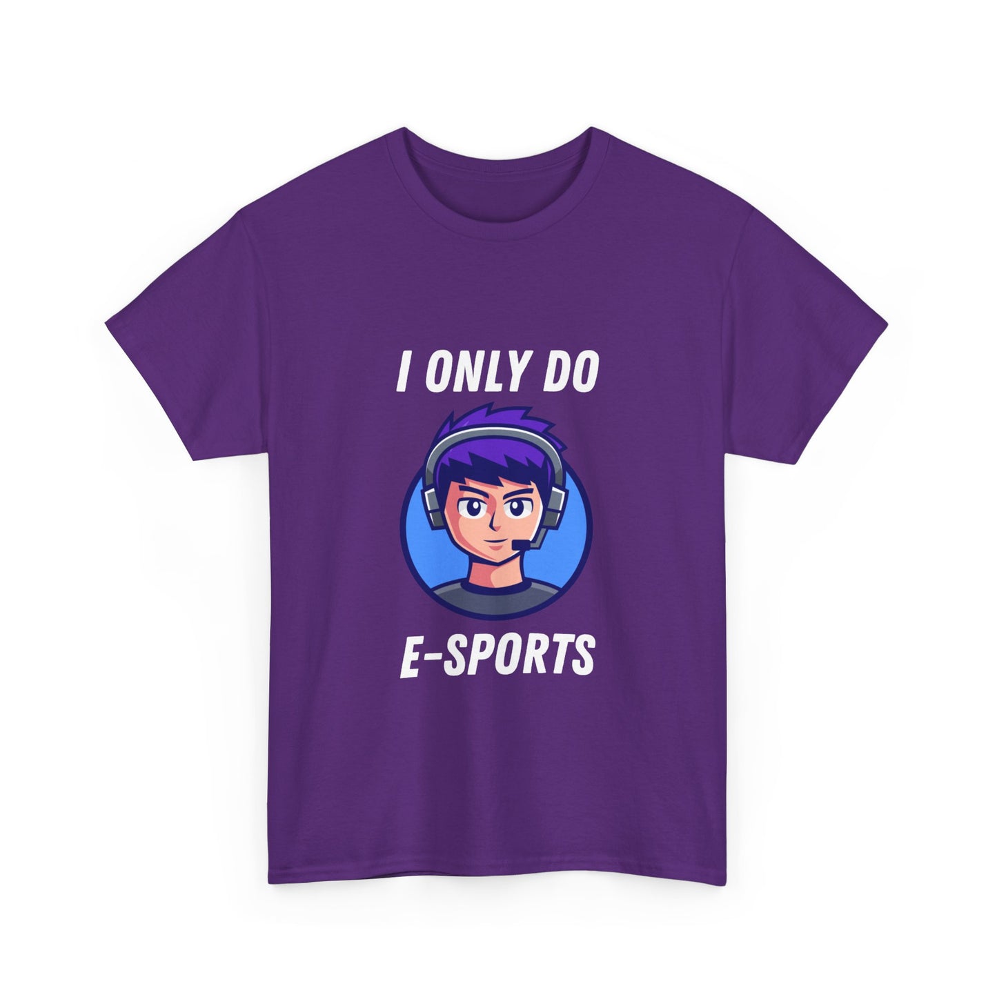 I Only Do E-Sports Cotton Tee