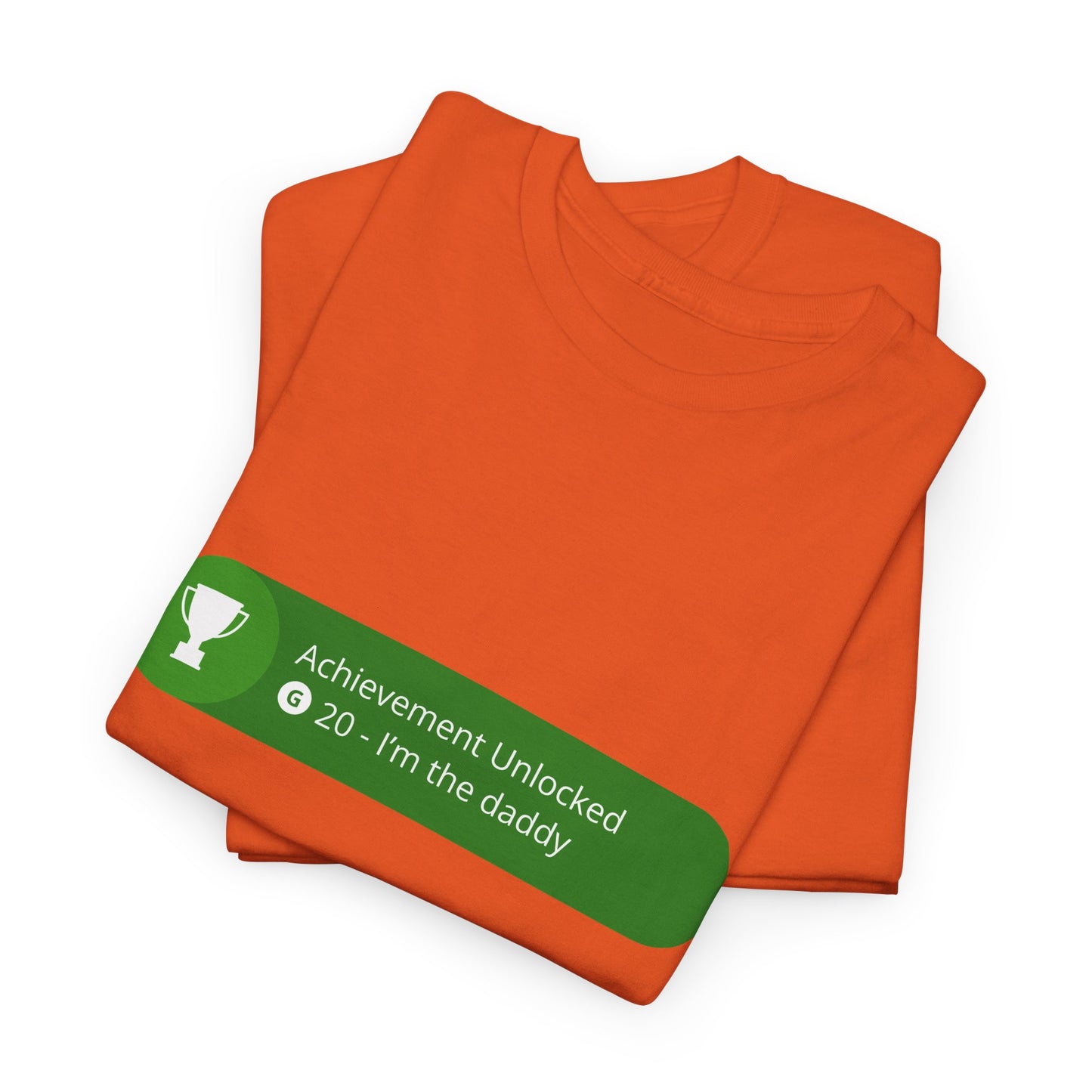 Achievement Unlocked - I'm The Daddy Cotton Tee