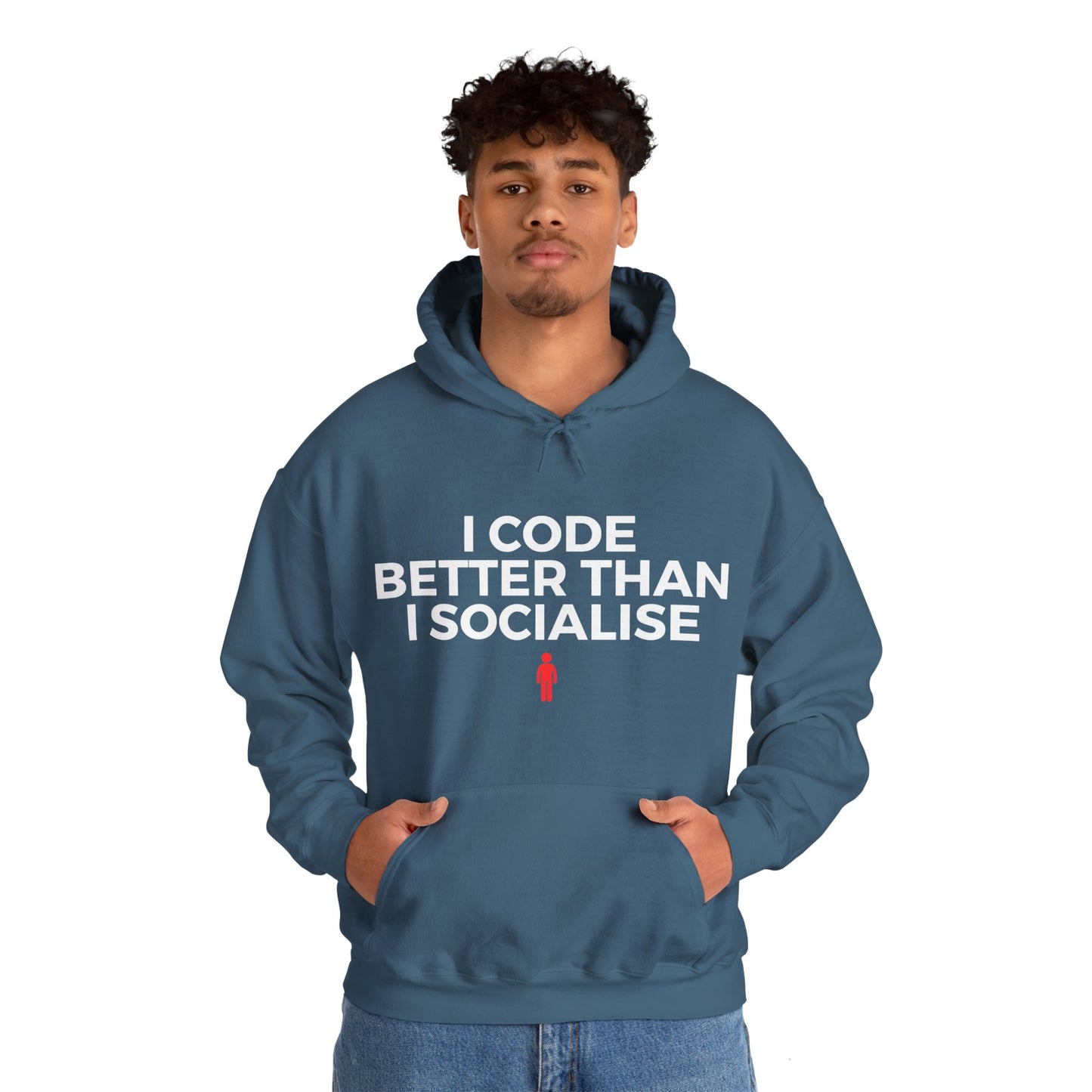 I Code Better Than I Socialise Unisex Hoodie