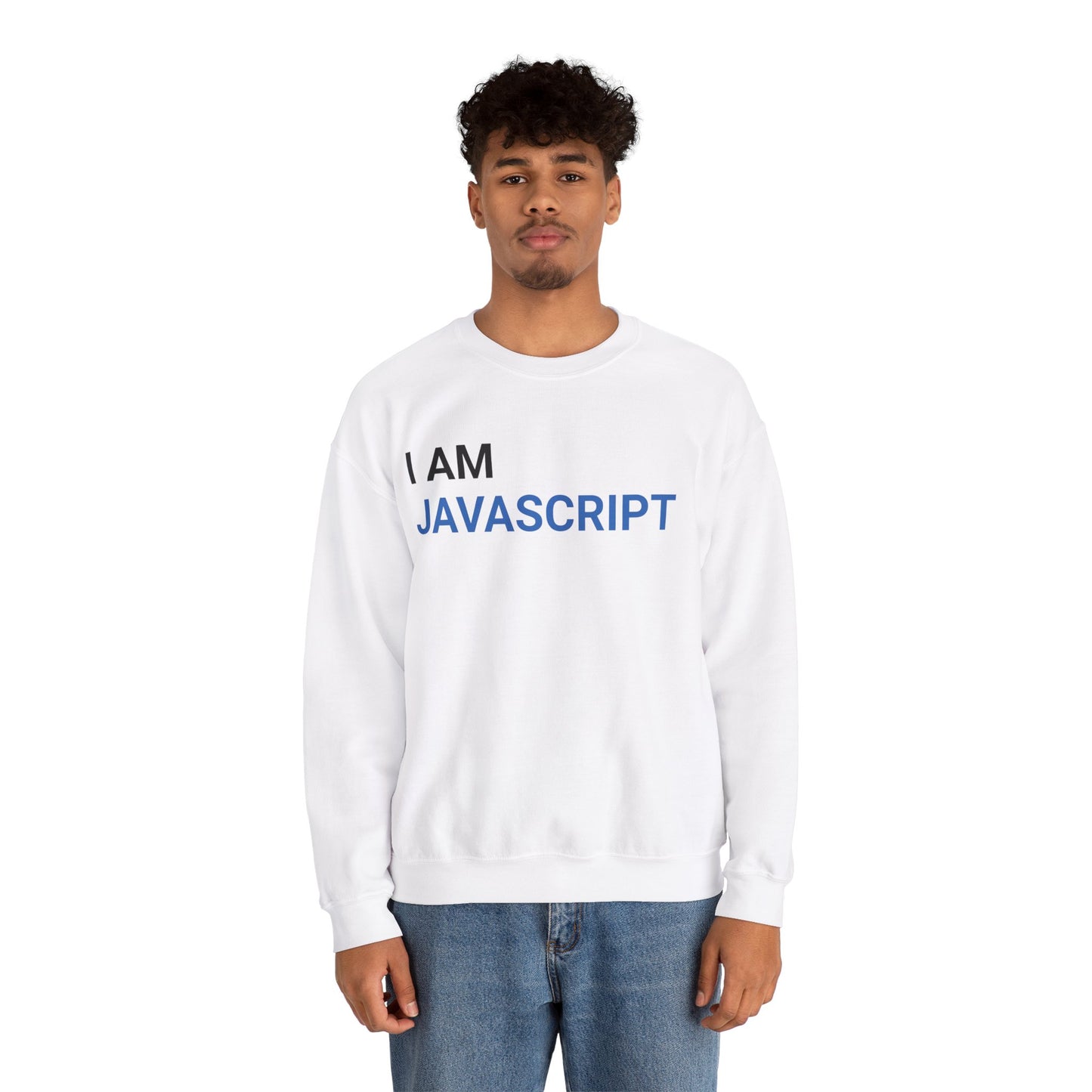 I am JavaScript Sweatshirt