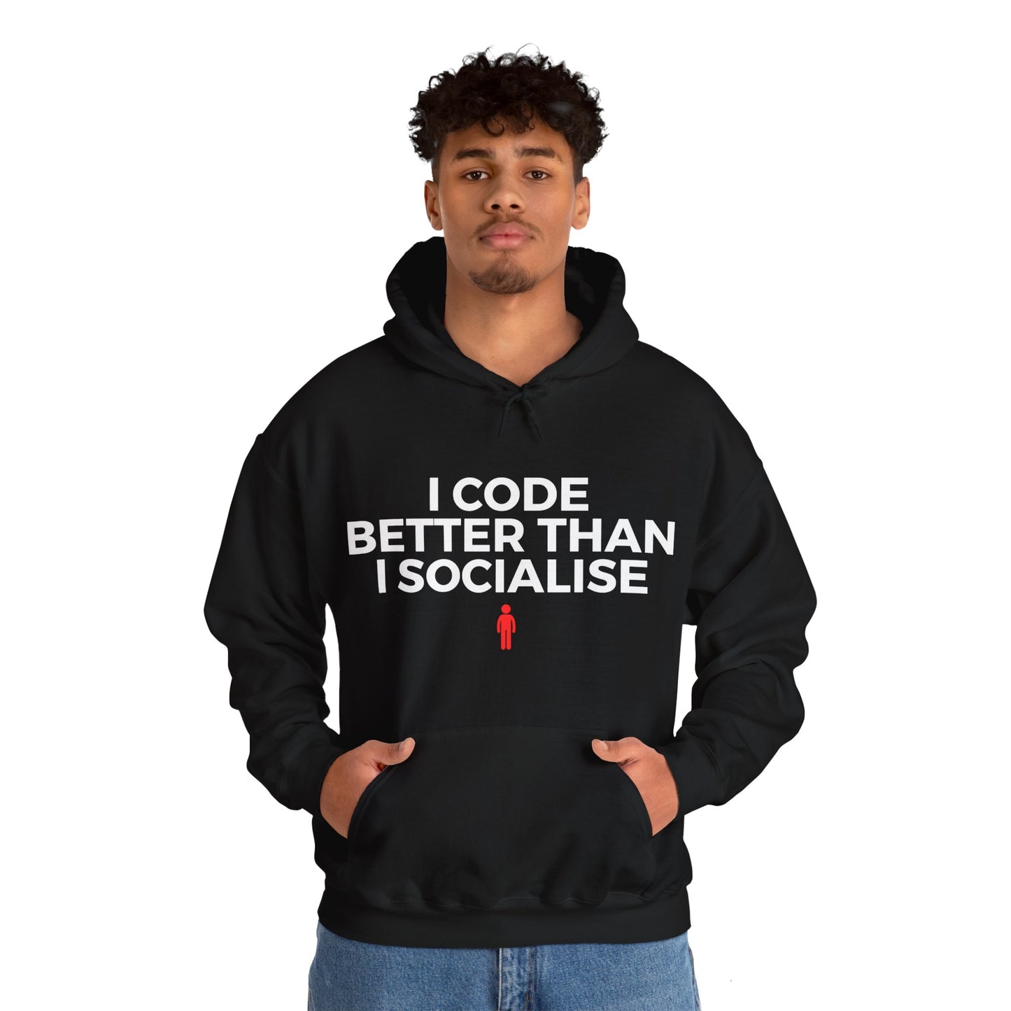 I Code Better Than I Socialise Unisex Hoodie