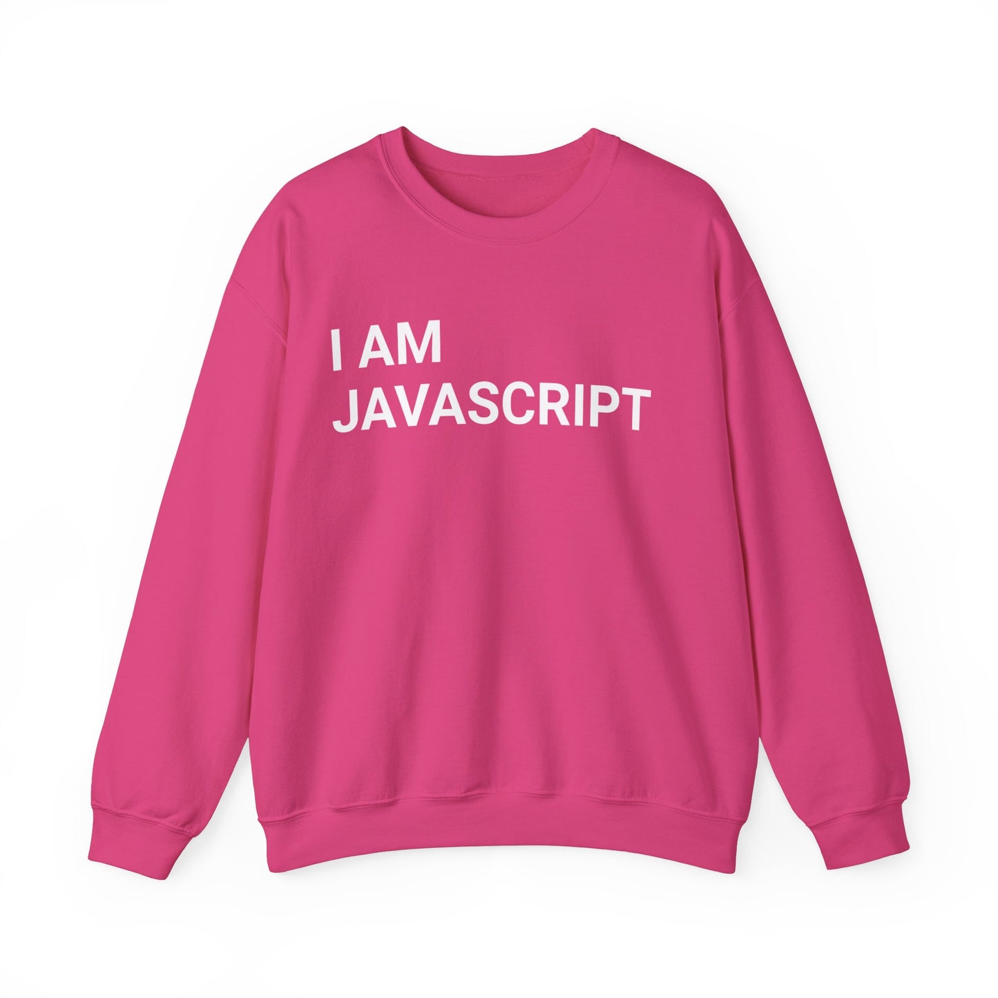 I am JavaScript Sweatshirt