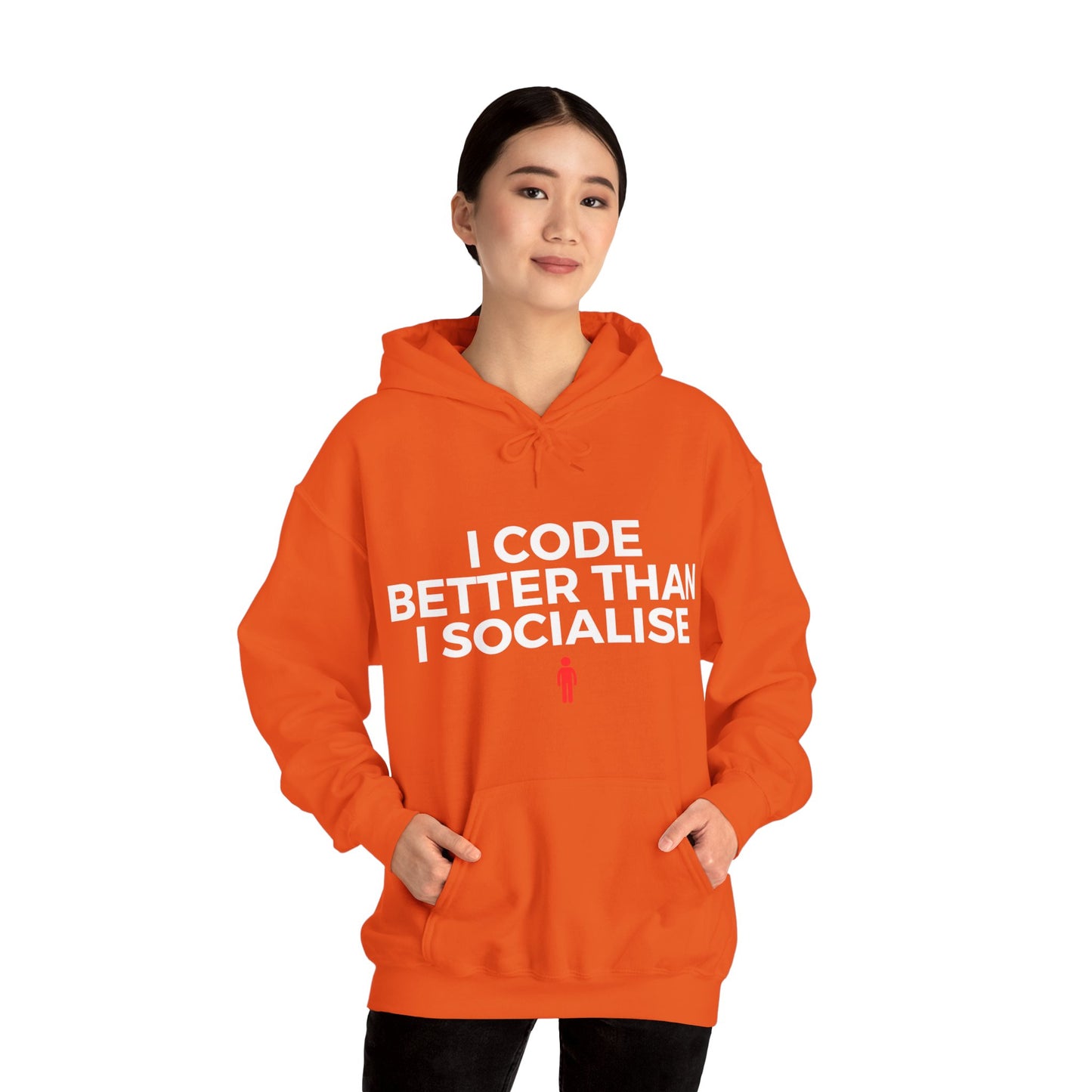 I Code Better Than I Socialise Unisex Hoodie