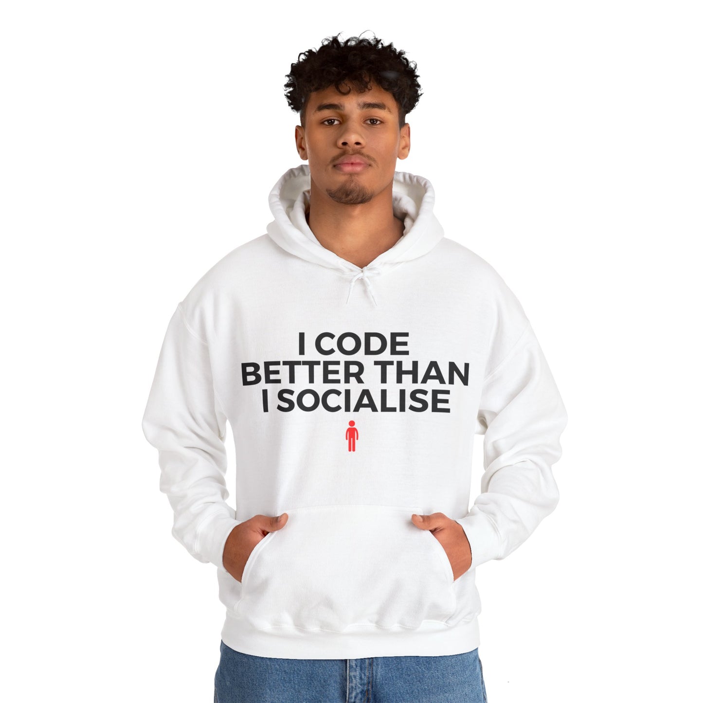 I Code Better Than I Socialise Unisex Hoodie
