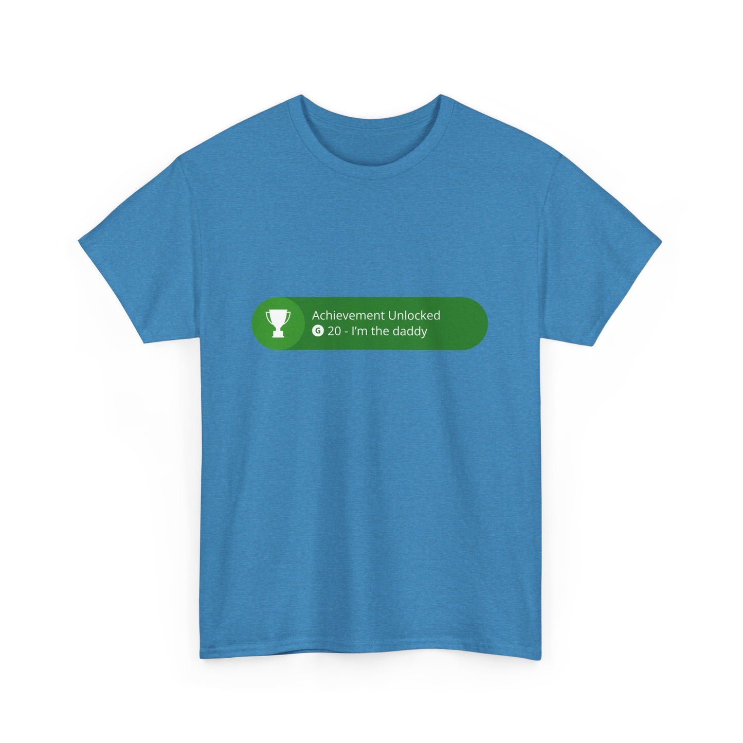 Achievement Unlocked - I'm The Daddy Cotton Tee