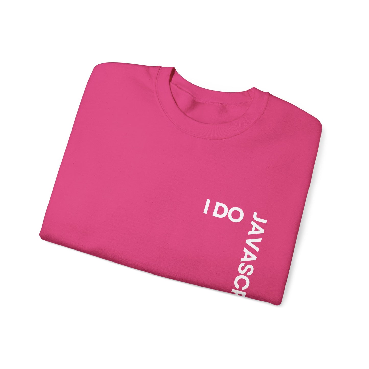 I Do JavaScript Sweatshirt