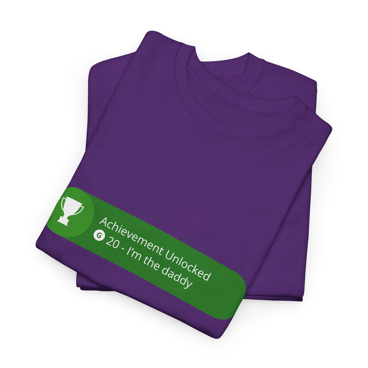 Achievement Unlocked - I'm The Daddy Cotton Tee