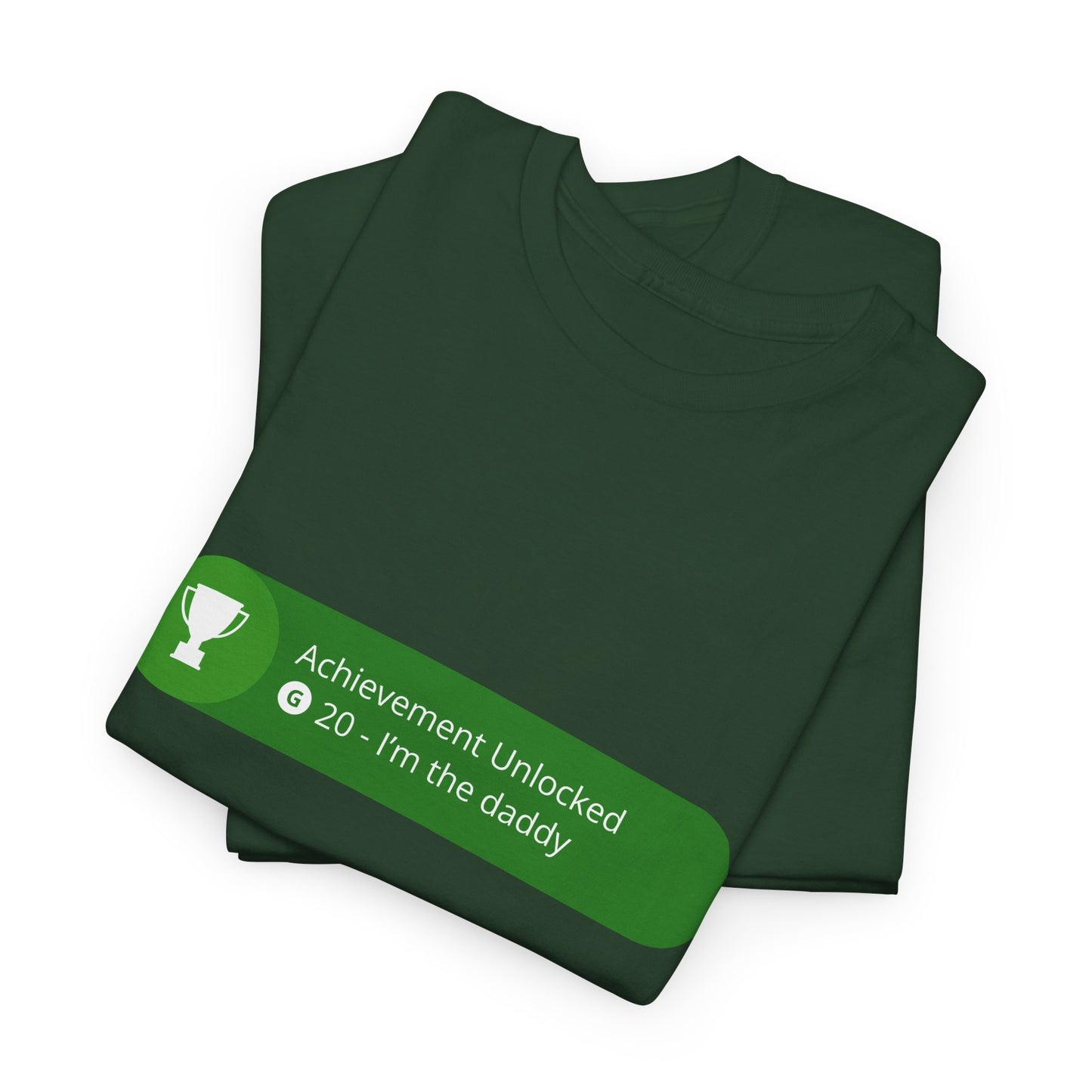 Achievement Unlocked - I'm The Daddy Cotton Tee