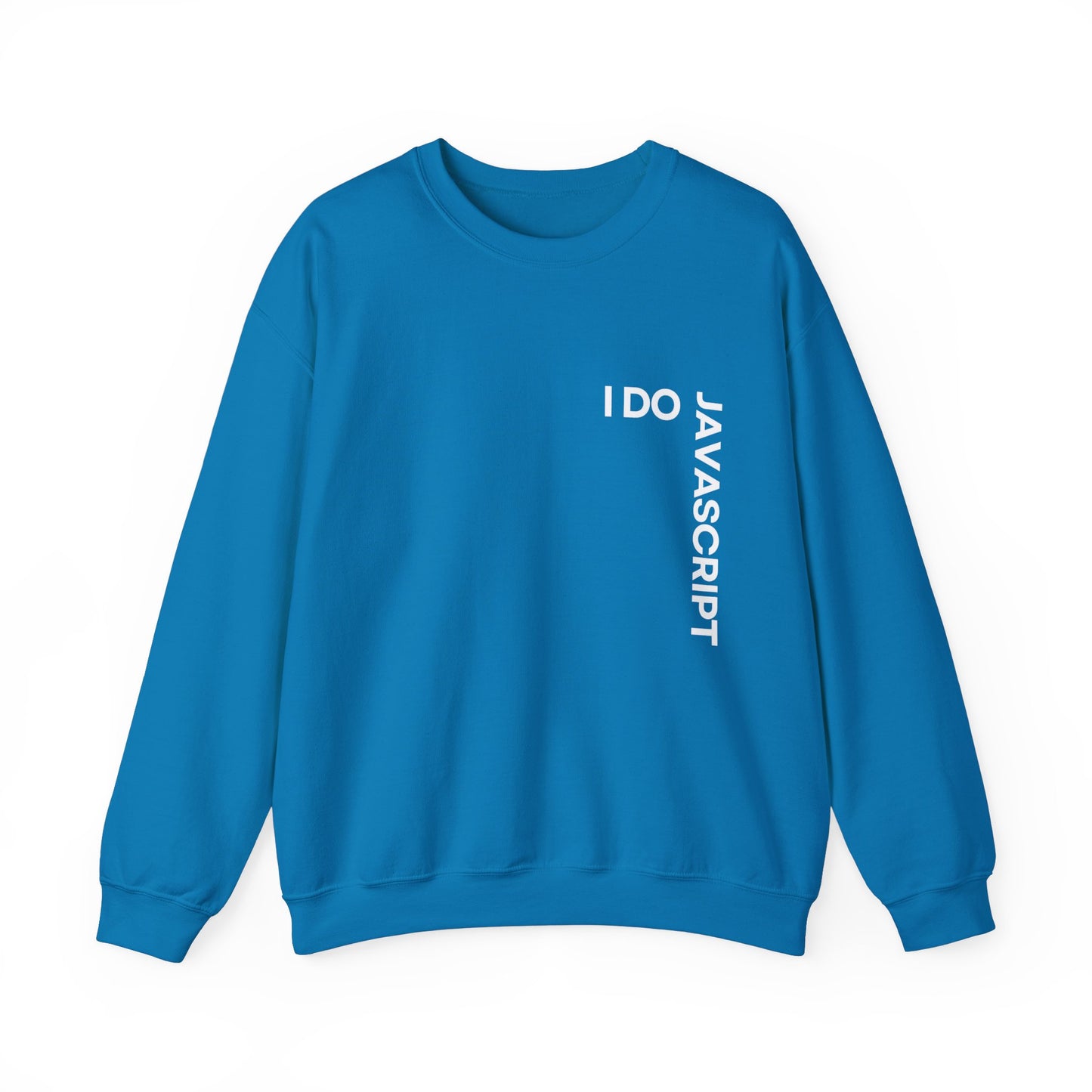 I Do JavaScript Sweatshirt