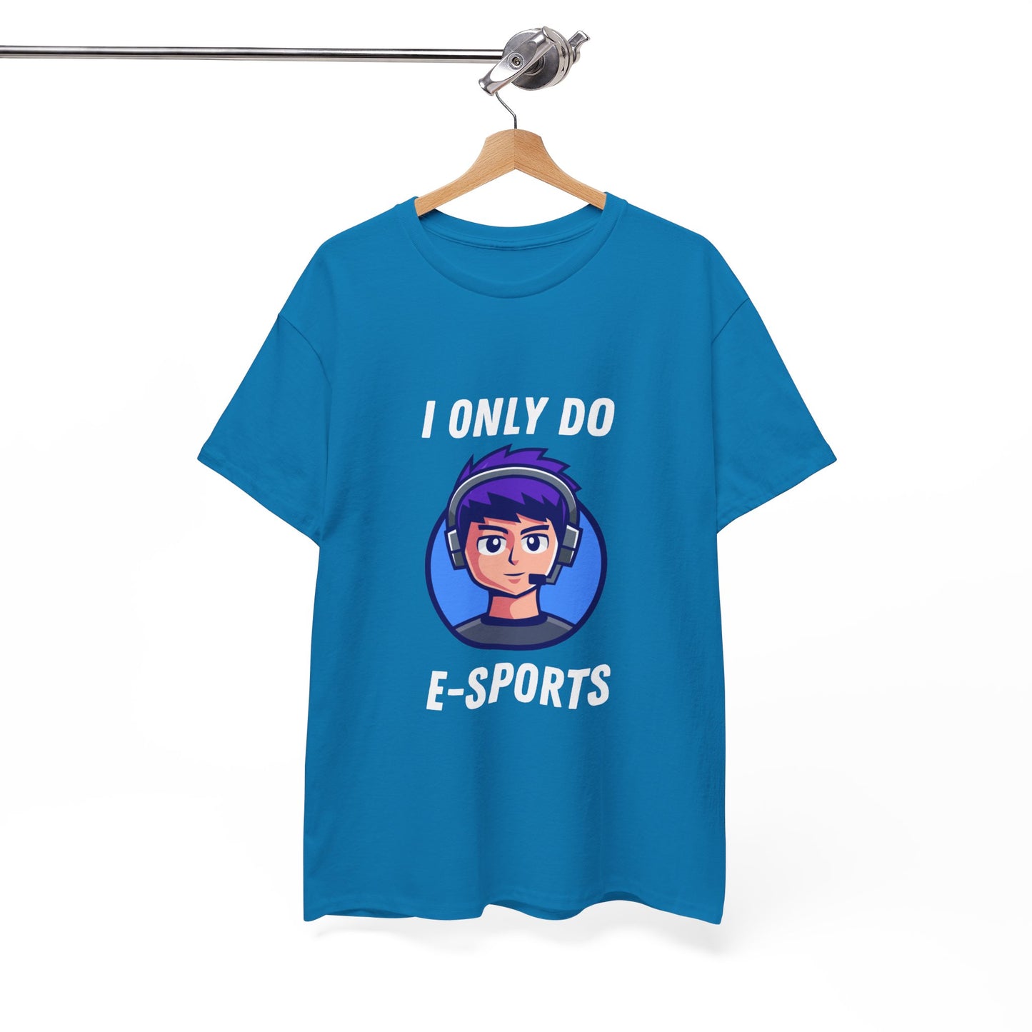 I Only Do E-Sports Cotton Tee