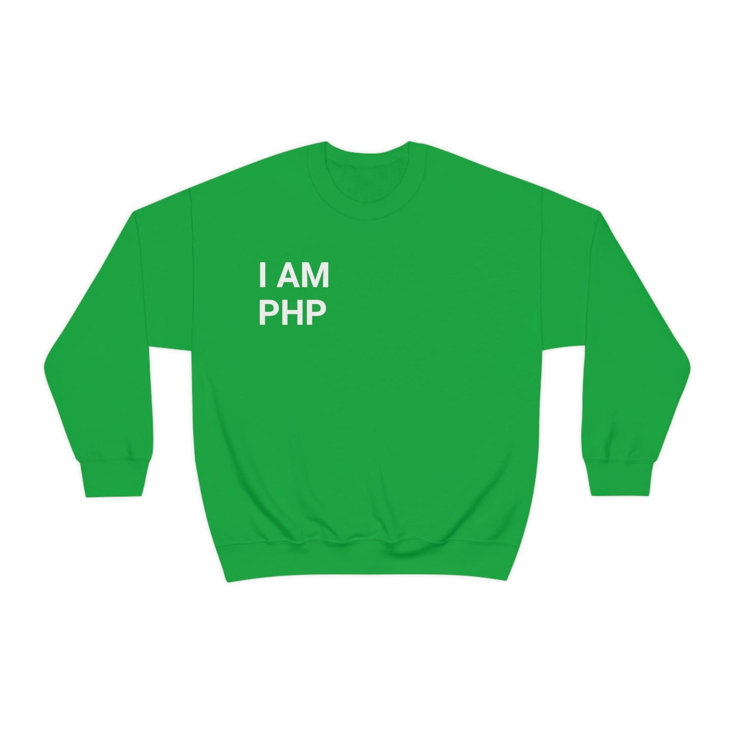 I am PHP Sweatshirt - Colour - Coder Cave