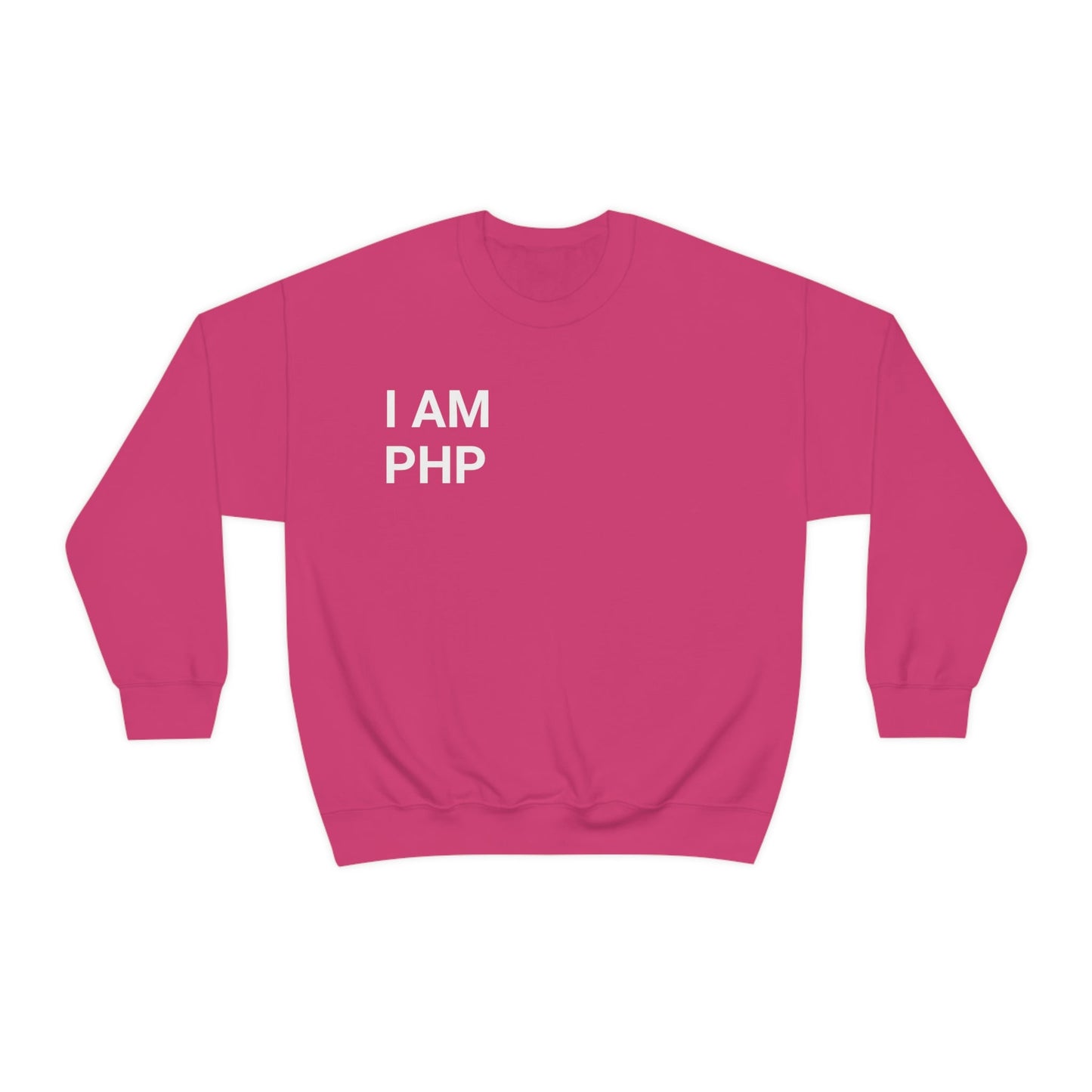 I am PHP Sweatshirt - Colour - Coder Cave