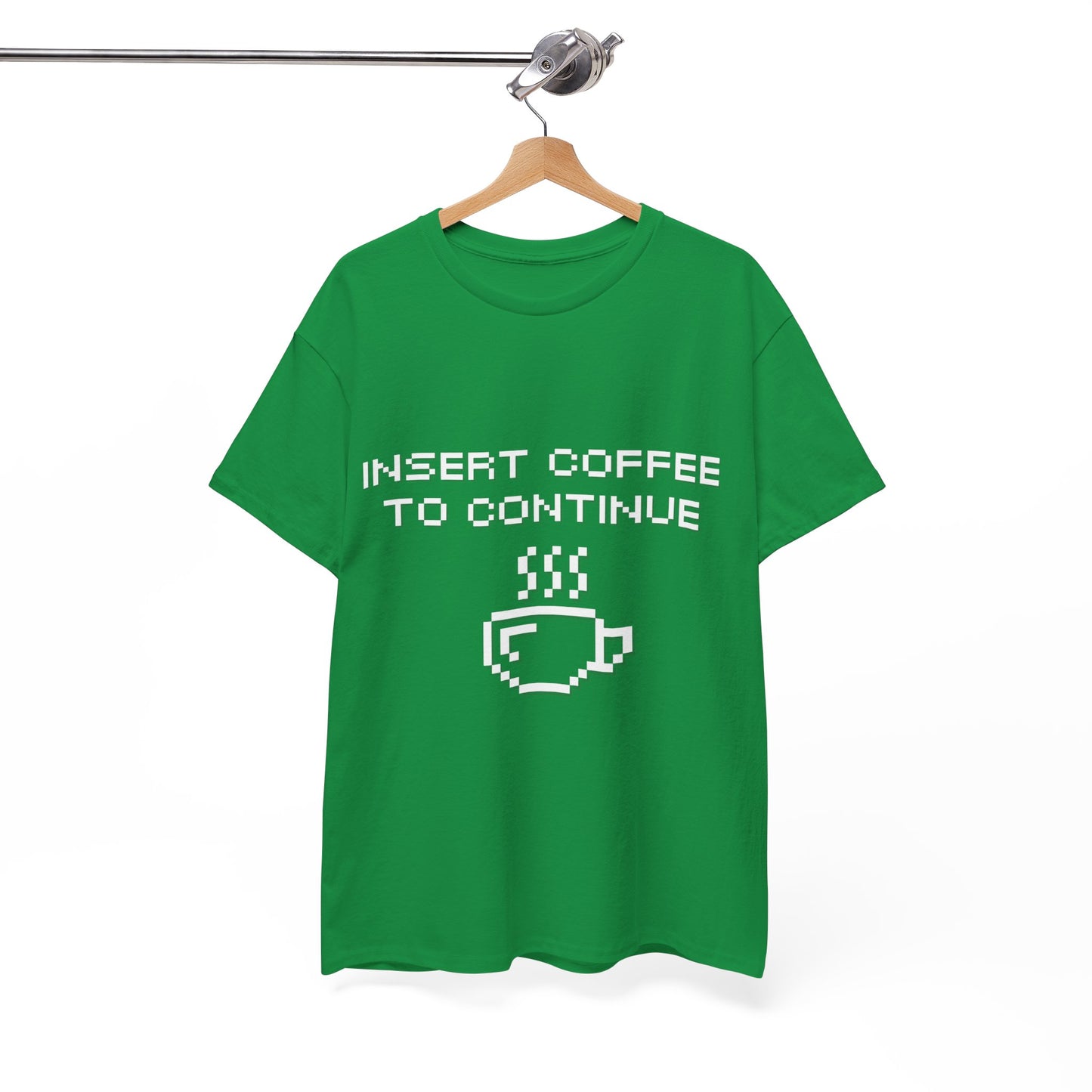 Insert Coffee to Continue Cotton Tee