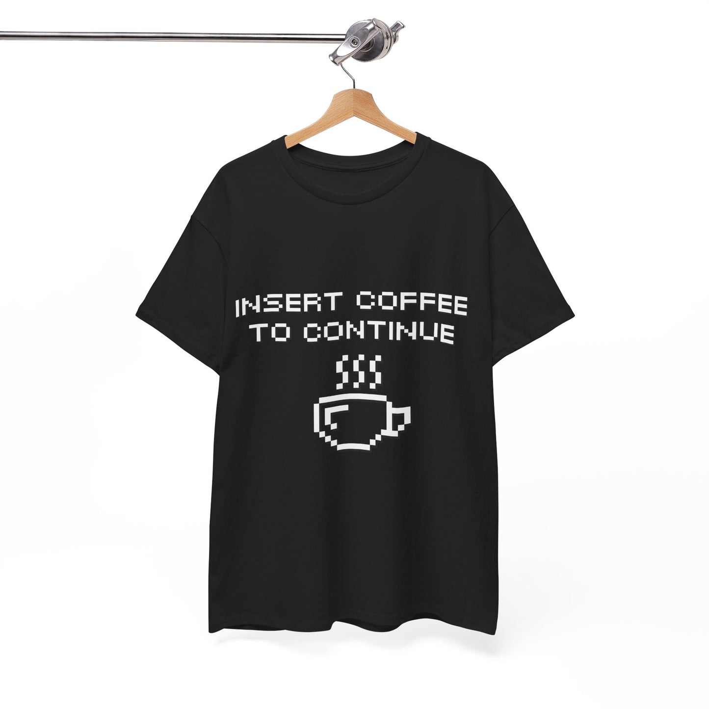 Insert Coffee to Continue Cotton Tee