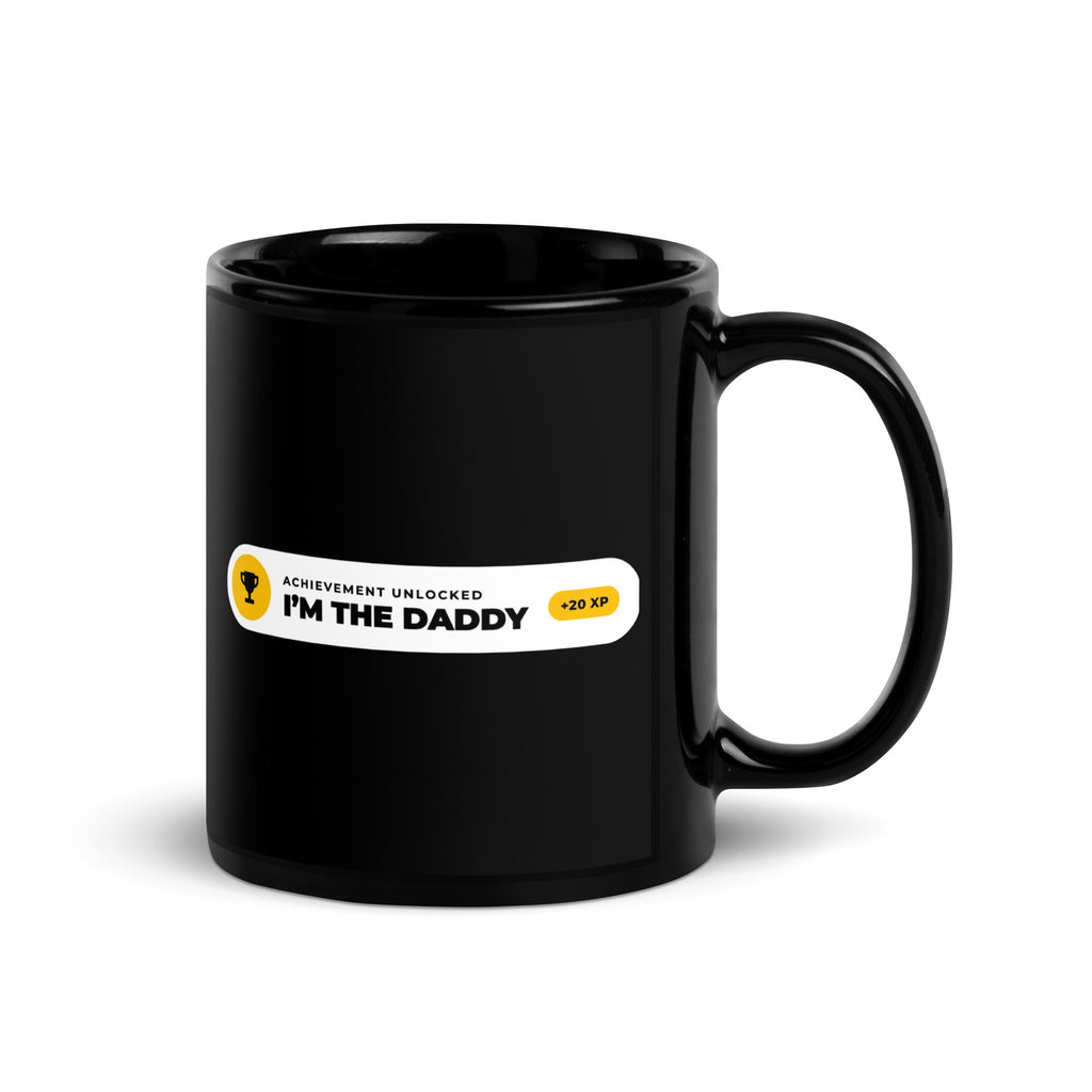 Achievement Unlocked I'm the Daddy black mug, white notification pill with gold trophy badge