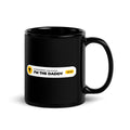 Achievement Unlocked I'm the Daddy black mug, white notification pill with gold trophy badge